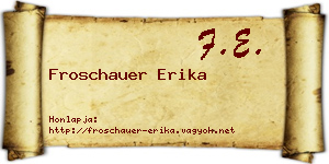 Froschauer Erika névjegykártya
